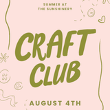 August Craft Club